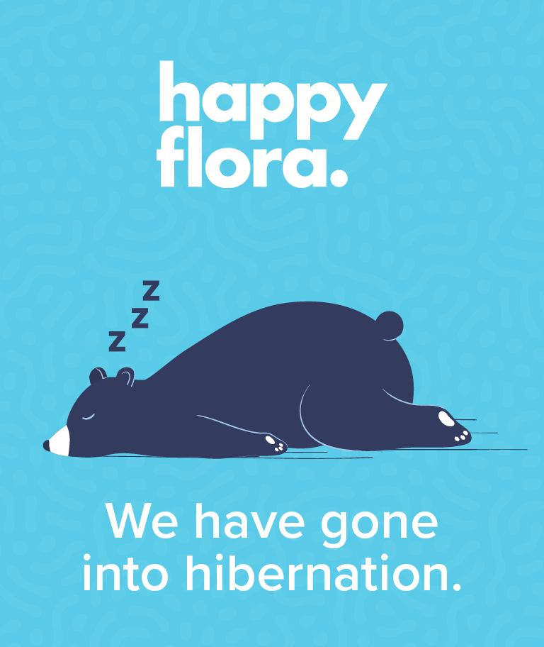 HappyFlora in Hibernation